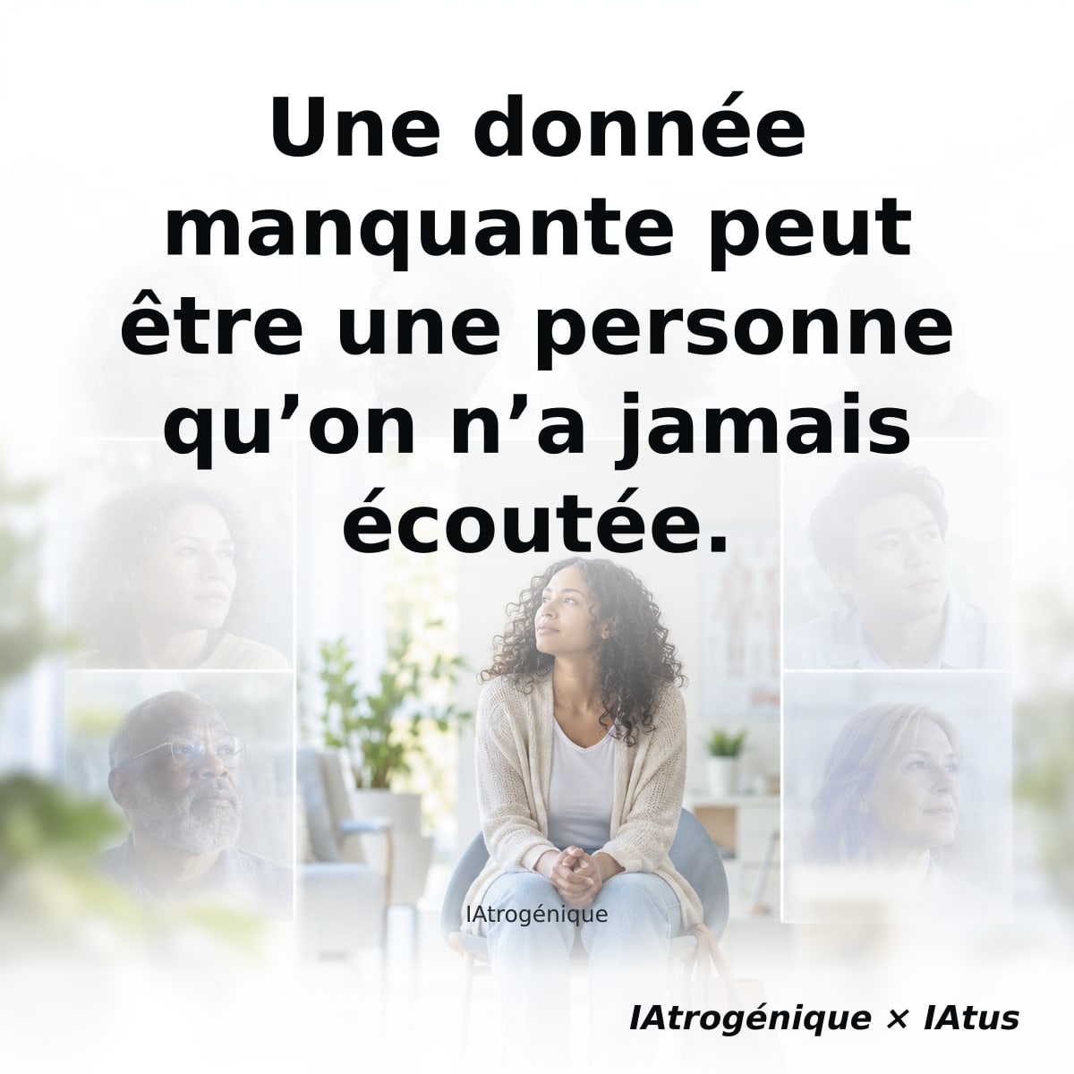 Une donnée manquante peut être une personne qu’on n’a jamais écoutée.